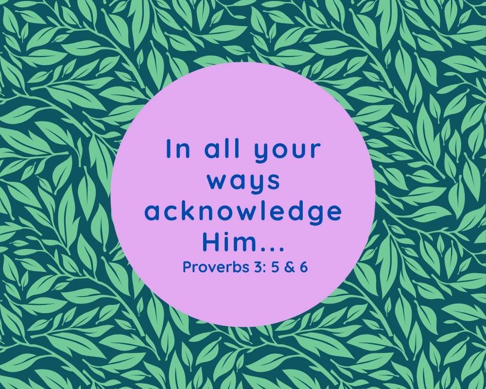 Acknowledge Him