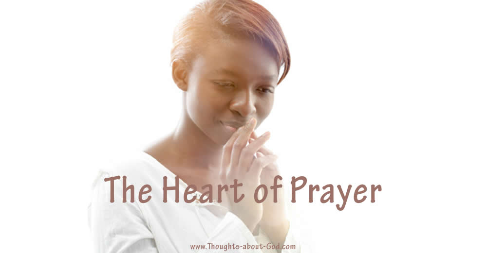 The Heart of Prayer