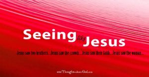 #devotional Seeing like Jesus