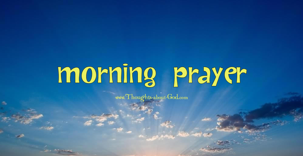 A Morning Prayer By Katherine Kehler