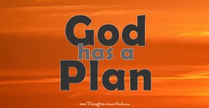 God has a Plan Devotional