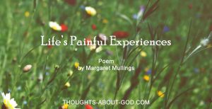 Life's Painful Experiences
