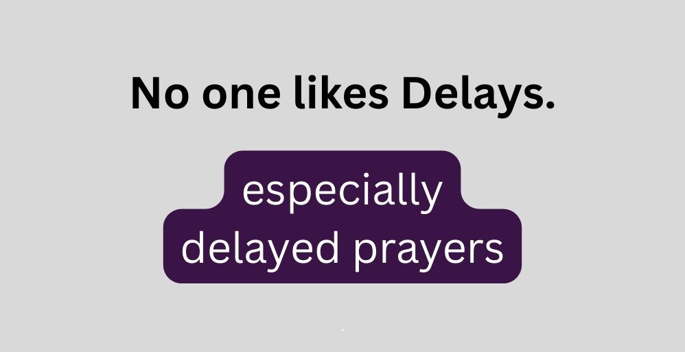 Unexpected Delays May be Divine Appointments