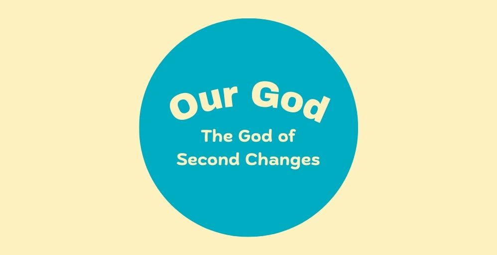 The God of Second Chances