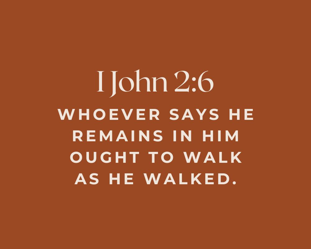 Walking as He Walked