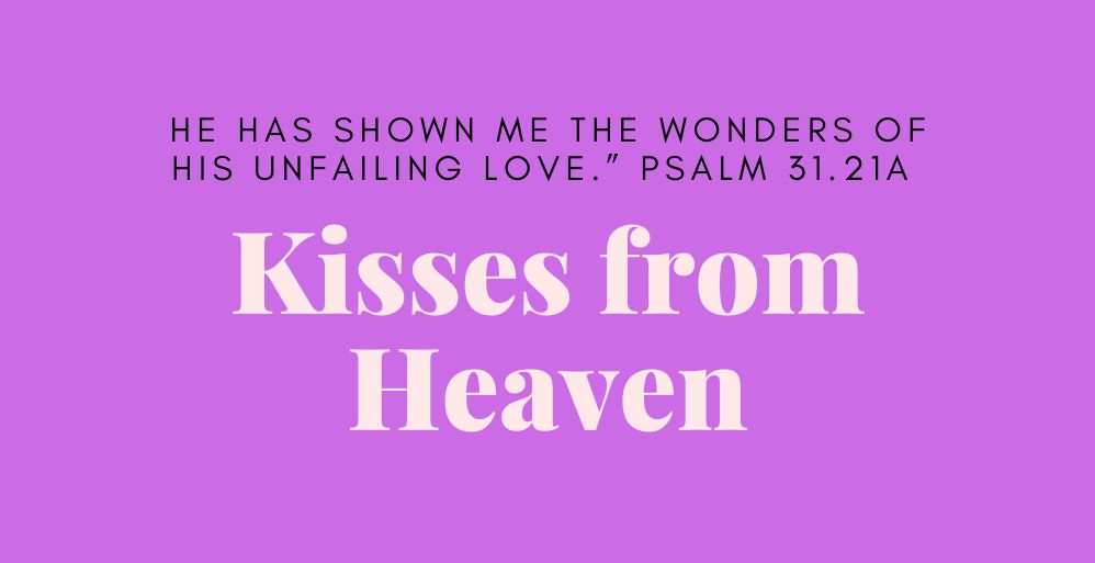 Kisses from Heaven