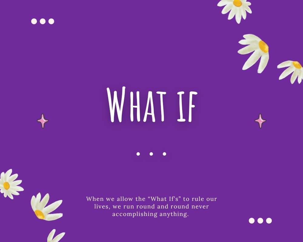 The Island of `What If’s?’