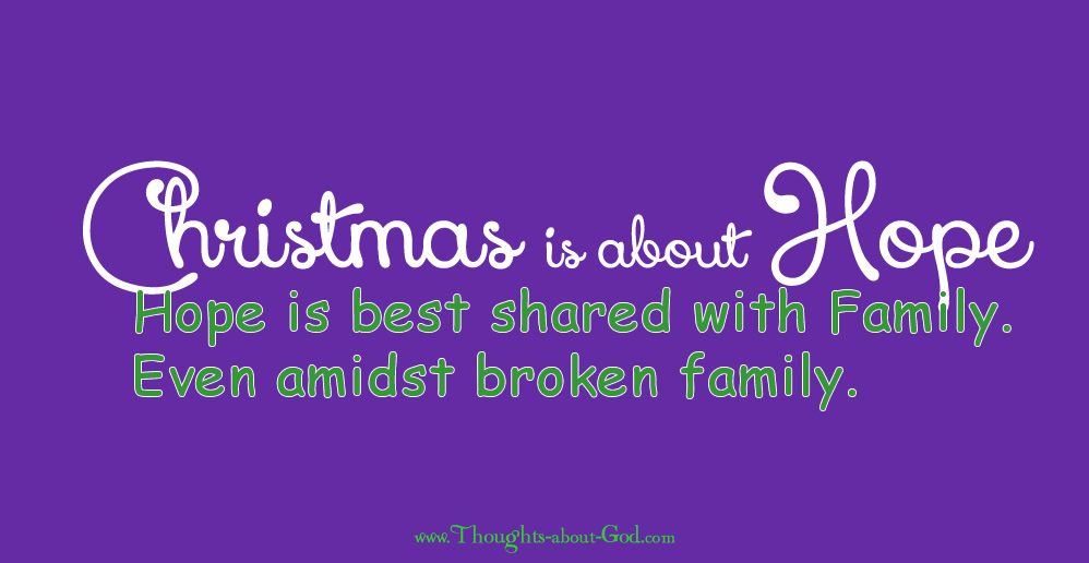 Christmas is about Hope and sharing hope with family