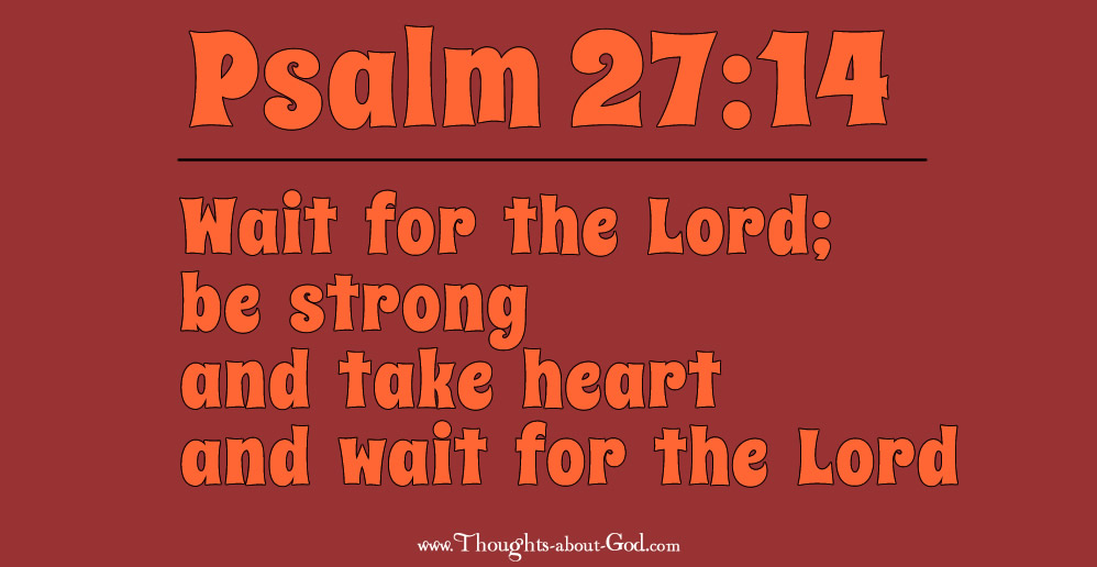 Psalm27:14 Devotional - Be Thankful for 3 Things