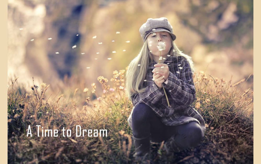 A Time to Dream