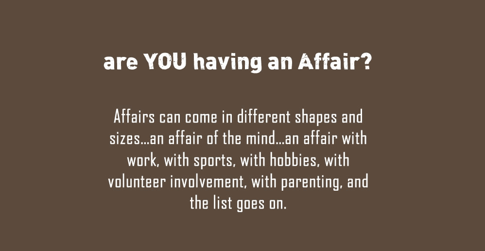 Are you having a marriage affair?
