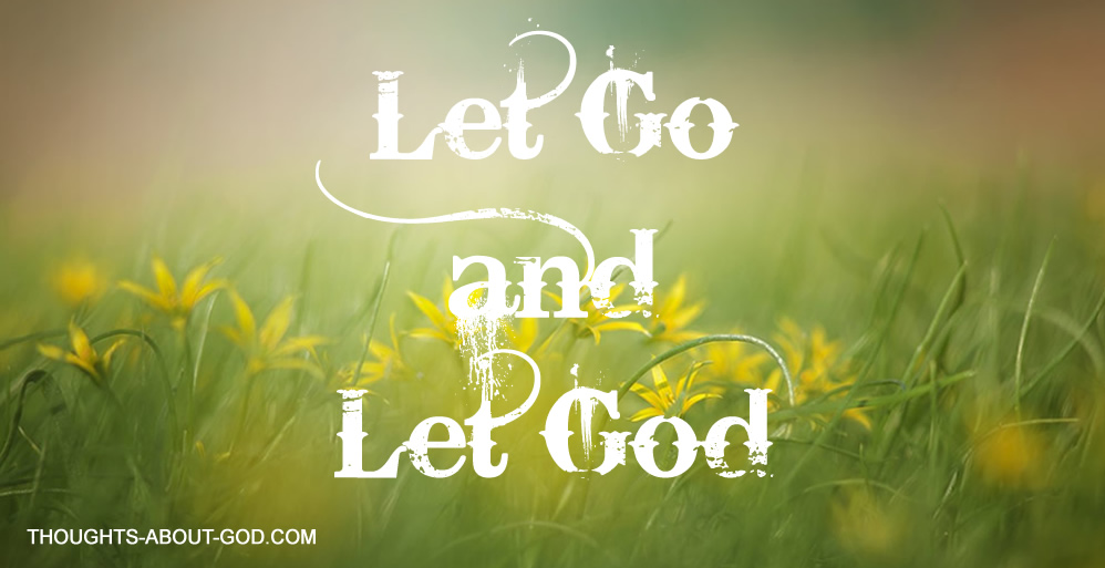 Let Go and Let God