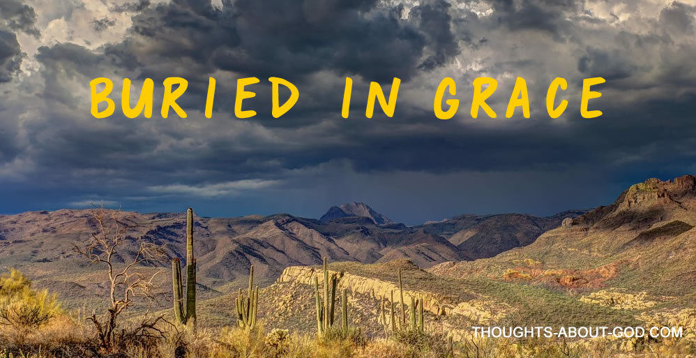 Buried in Grace