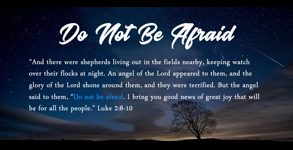 Do Not be Afraid