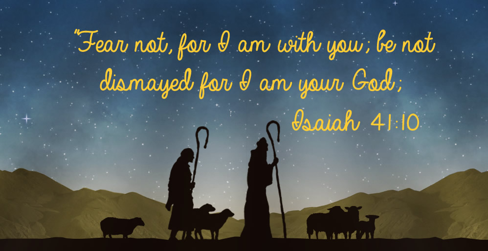 The Message of Christmas is “Fear Not”