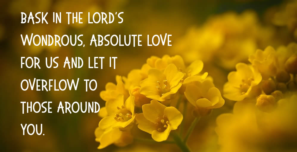 Our Heavenly Father’s Unconditional Love