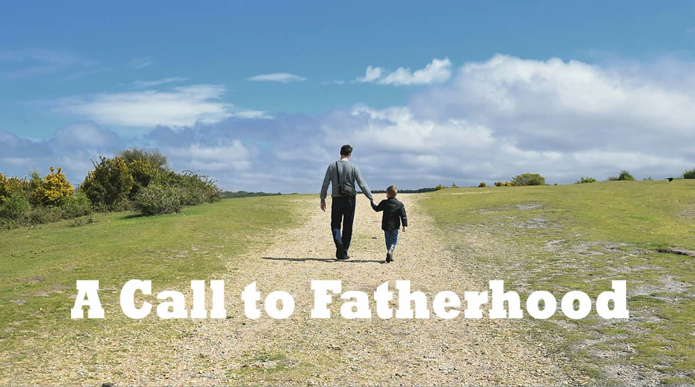 A Call to Fatherhood