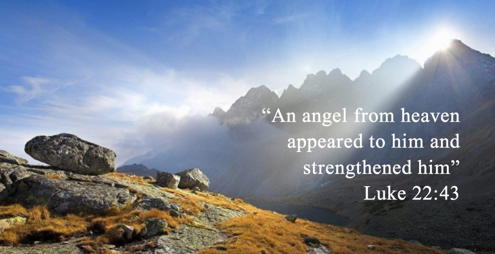 Luke 22:43 on mountain backdrop