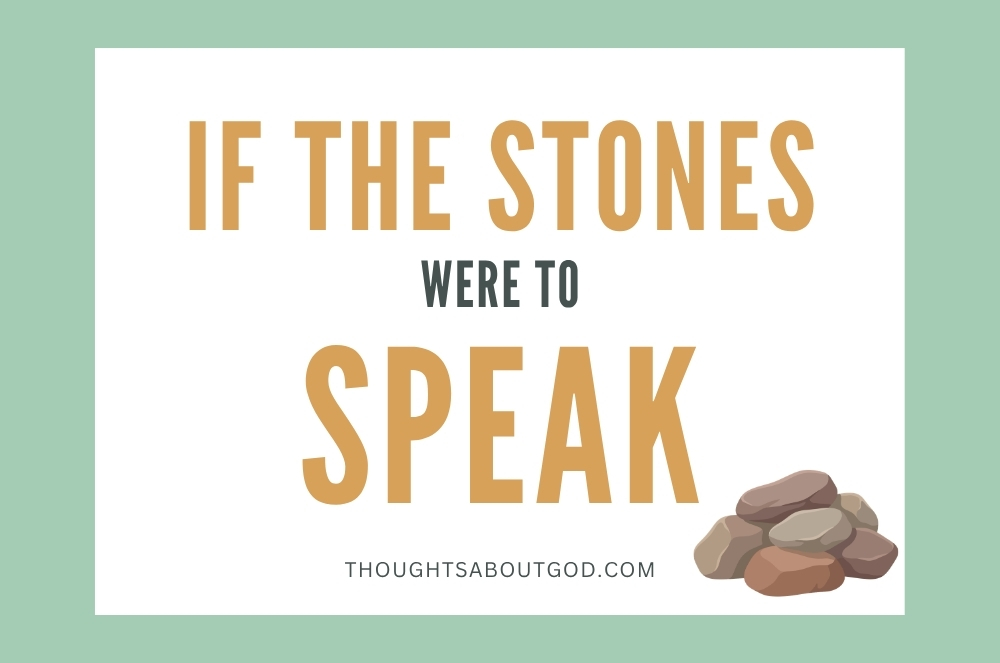 The Stones Cry Out