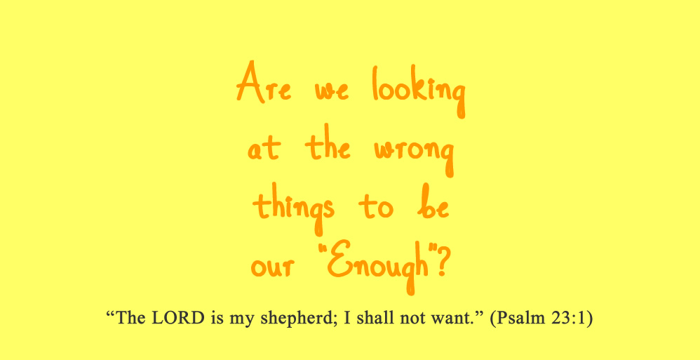 Enough