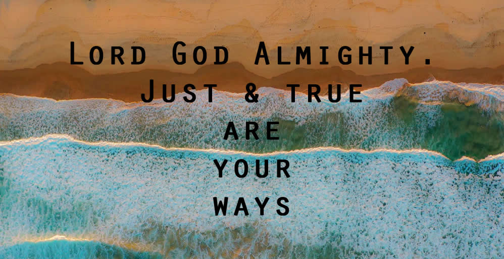 Just and True