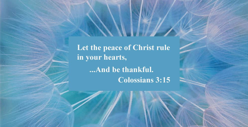 Be Calm. Be Strong. Be Thankful!
