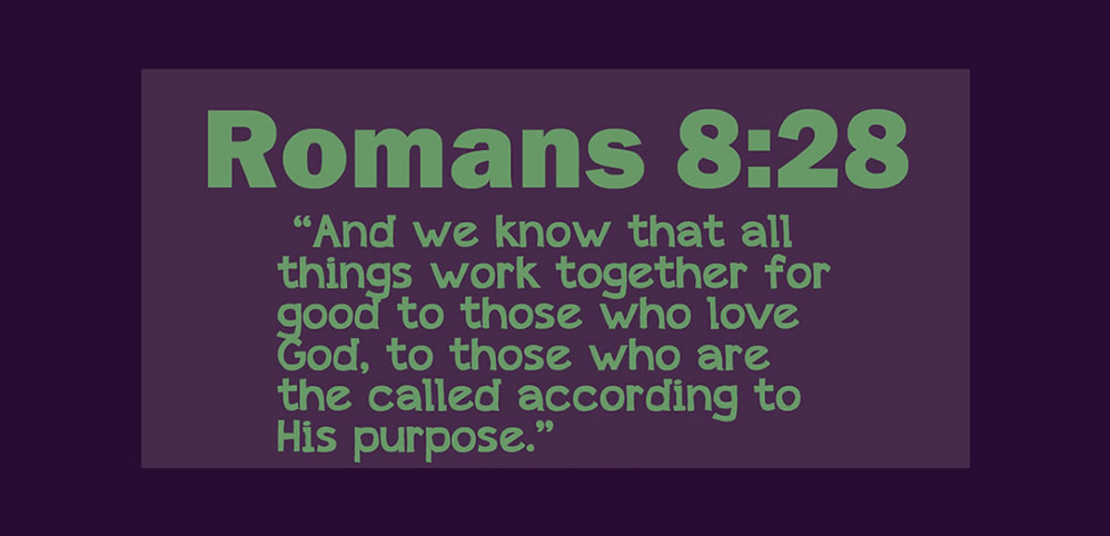 God Works Things Out for Our Good
