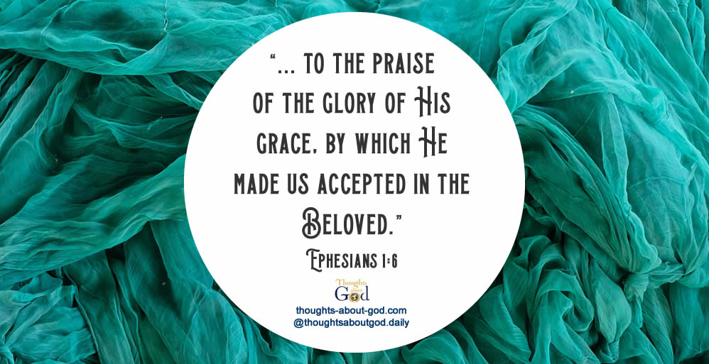 Accepted in the Beloved