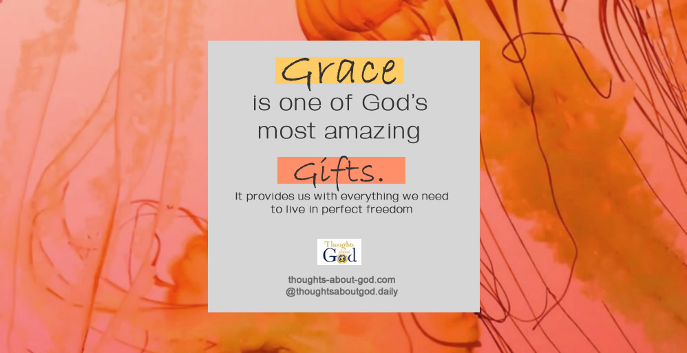The Power of God’s Grace