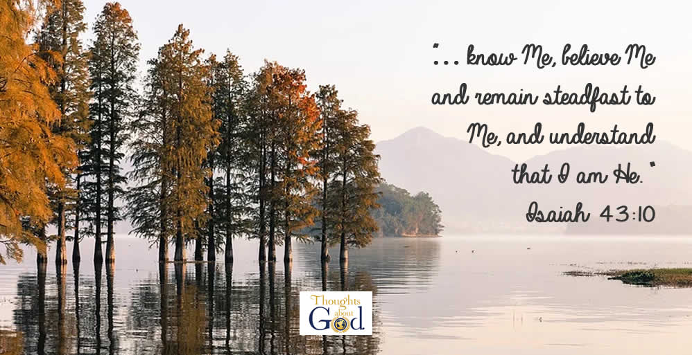 Isaiah 43:10 on lake with threes.