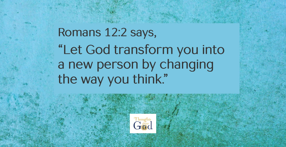 Let God Change the Way You Think