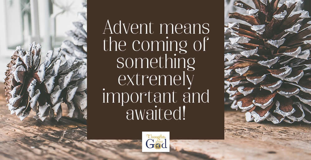 What is the Advent Season About?