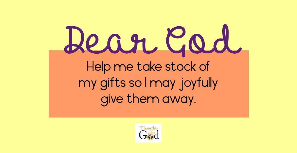 Giving Away Our Gifts