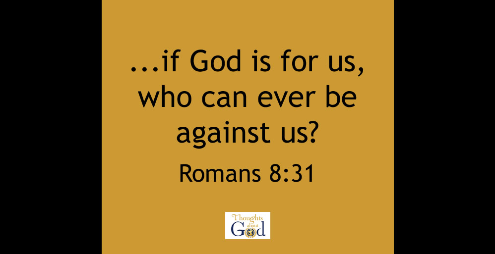 If God is For Us…