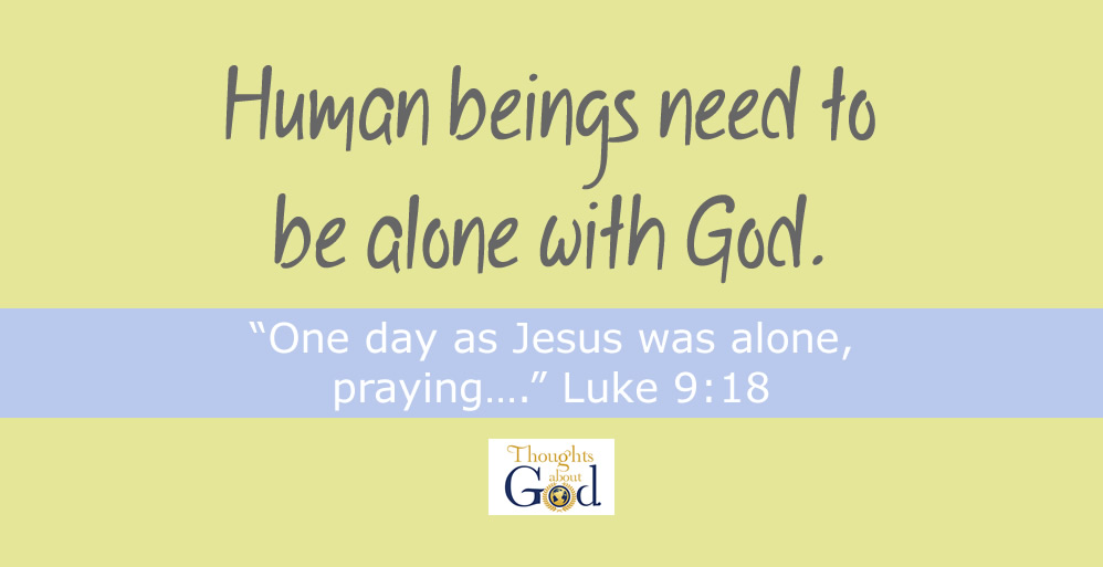 Alone with God