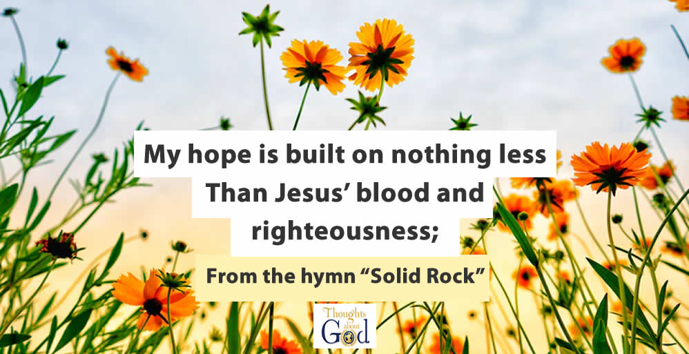 What is Your Hope Built On?