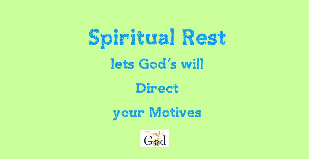 Knowing His Best – Walking in Rest