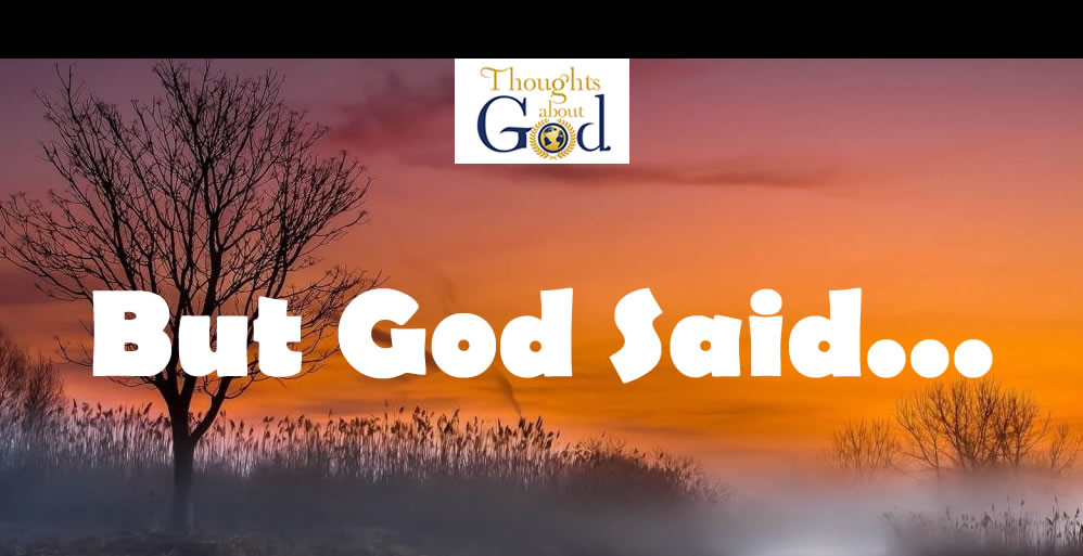 But God Said…