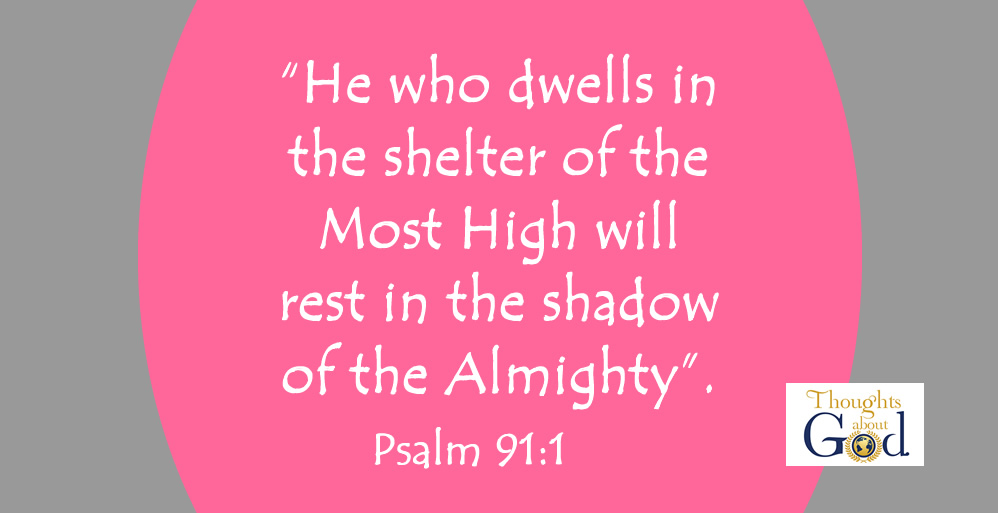Dwells in the Shelter