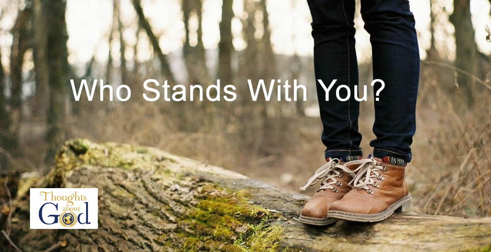 Who Stands With You