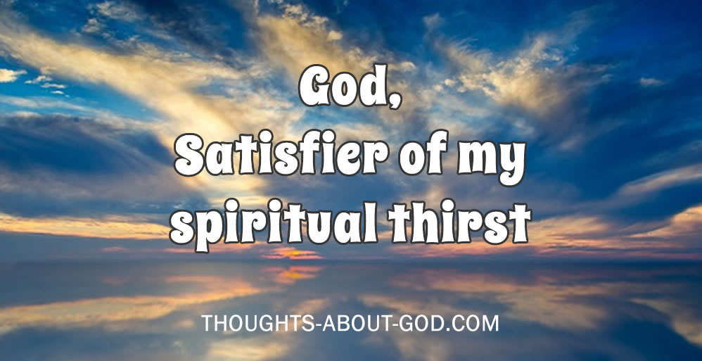 He Satisfies