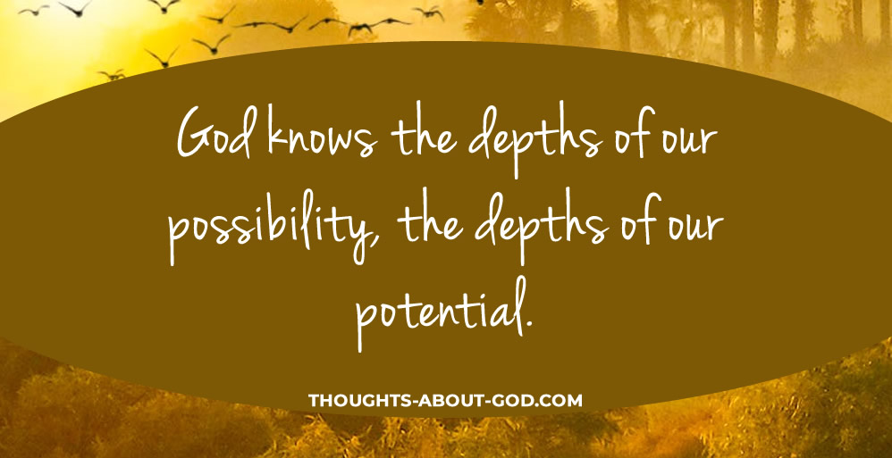 God Knows our Deepest Needs