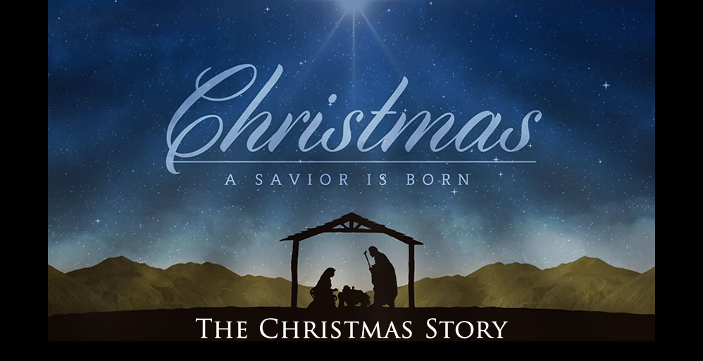 The Birth of Jesus – The Christmas Story