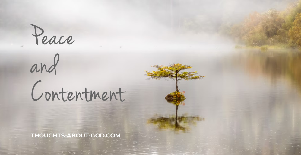 Peace and Contentment