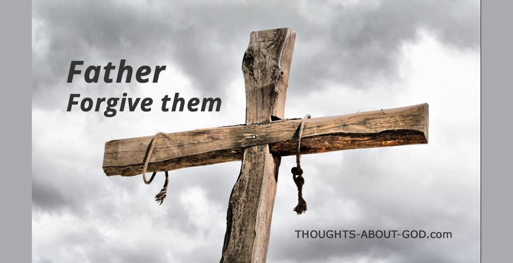 Father Forgive Them