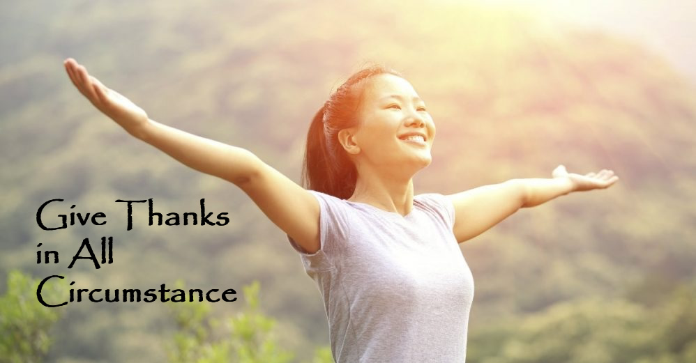 Give Thanks in All Circumstances?