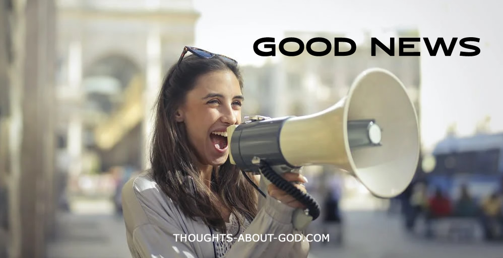 You’ve Got Good News