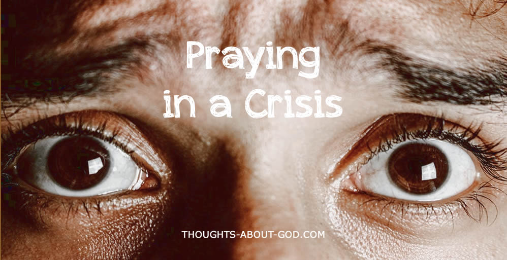 Praying in a Crisis