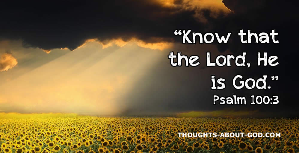 He is God!