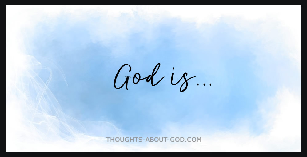 Twelve Things God is to Me
